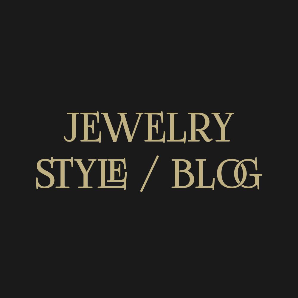 Jewelry Style / Blog